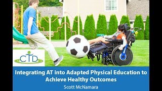 Integrating AT into Adapted Physical Education