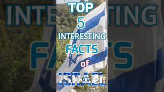 TOP 5 INTERESTING FACTS OF ISRAEL #viral #interestingfacts #trending #israel #shorts #reels