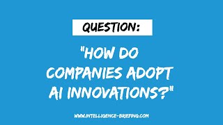 How Do Companies Adopt AI Innovations? (Guest: Randy Bean)