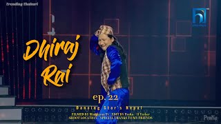 Dhiraj Rai - Mai Nache Chham Chhami | Dancing Stars Nepal - Episode 22 | Top 5