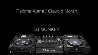 Paloma Ajena - Claudio Morán (DJ Monkey Cumbia Remix)