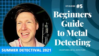 Absolute Beginners Guide to Metal Detecting  - Detectival 2021 (pt 1) UK's Largest Detecting Rally