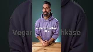 Veganer Frischkäse - Top 3!