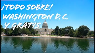 TODO SOBRE WASHINGTON DC Y GRATIS