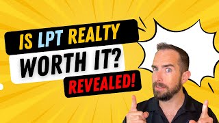 Don't Join LPT Realty Unless You Can Handle These 5 Facts