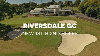 Riversdale Golf Club: New 1st & 2nd Holes