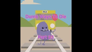 Dumb Ways To Die - Part 33 - Much Harder