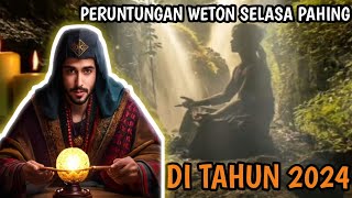 PERUNTUNGAN WETON SELASA PAHING DI TAHUN 2024