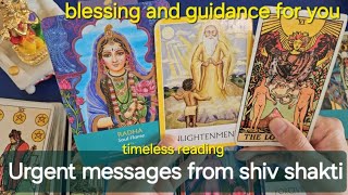 Urgent messages from shiv shakti | blessing and guidance for you | psychic Tarot reading in hindi 🕉🤲