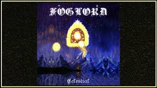 FOGLORD "Celestial" [Remaster] (ethereal ambient, dungeon synth, new age music, meditation, astral)