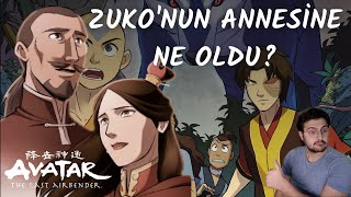 Zuko'nun Annesine Ne Oldu?  l Avatar Son Hava Bükücü