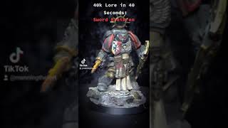 40k Lore in 40 Seconds: Black Templar Sword Brethren