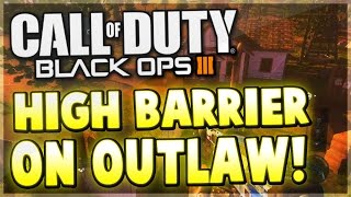 COD BO3 Glitches - NEW HIGH BARRIER ON OUTLAW GLITCH EASY! (Black Ops 3 Glitches)