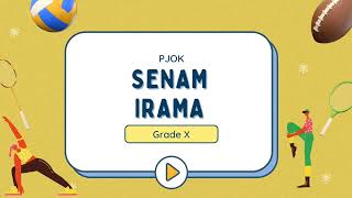 SENAM IRAMA KELAS X SMA