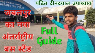 Full Tour Guide vedio | Pandit Dindayal Upadhay Bus Stand Jabalpur