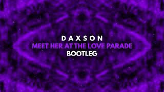 Da Hool - Meet Her At The Love Parade (Daxson Bootleg)