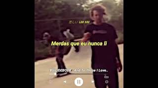 $uicideBoy$ - And To Those I Love... (Para Status/Legendado)