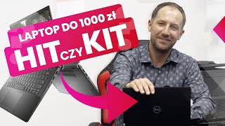 Czy warto kupić LAPTOP DO 1000 zł?