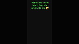 Roblox  starving artist but i can't touch the color green. Be like 😅|Roblox