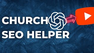 Step-by-Step Guide to Boosting Church Videos with SEO GPT