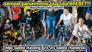 DARI START-FINISH TAK DAPAT DI KEJAR‼️MpcSpeed (Keceng) VS JrsSpeed (RandySb)