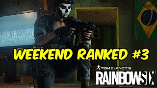 Weekend Ranked #3 | Rainbow Six Siege