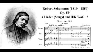 Schumann Op. 59 - 4 Lieder and H/K WoO 18