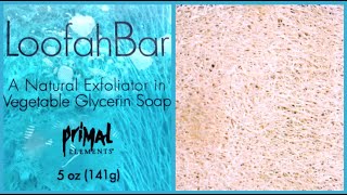 PRIMAL ELEMENTS Loofah Bar Review: Facets of the Sea