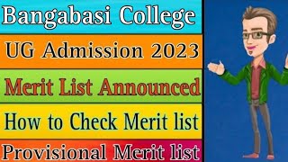 Bangabasi College Merit List Announced 2023 | How to check merit list 2023 | Provisional Merit list