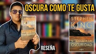 📖 RESEÑA «Si te gusta la oscuridad», Stephen King ✨