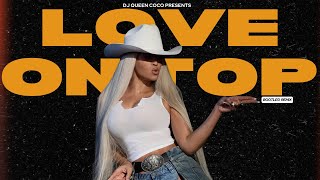 Beyonce - Love On Top Bootleg (Mashup)