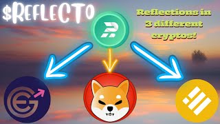 REFLECTO | Receive reflections in BUSD, Evergrow, and Shiba Inu!