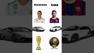 MESSI VS RONALDO#new #football #edit #lamborghini #bugati #ballondor #worldcup#ronaldo #messi#shorts