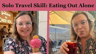 Don’t Let Fear of Eating Alone Stop You From Solo Travel!