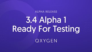 Oxygen 3.4 Alpha 1 - Ready For Testing