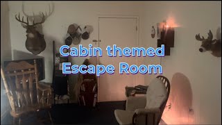 ESCAPE ROOM #2 Cabin theme