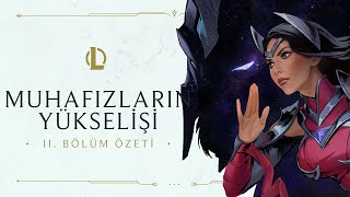 2. Bölüm Özeti | Muhafızların Yükselişi - League of Legends