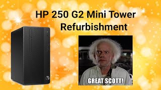 HP 250 G2 Mini Tower refurbishment with BIOS upgrade