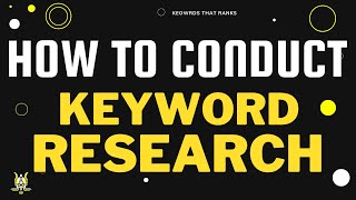 How to conduct Keyword Research That Ranks in 2023