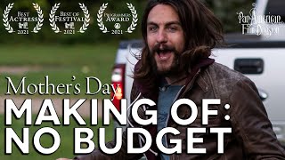 Our road to the First Feature Film | The Making of Mother's Day: Making the Most of Nothing (1 of 6)