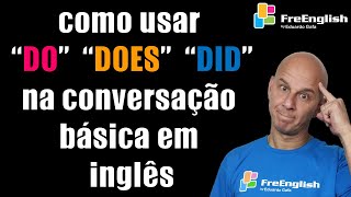 Aprenda a Usar o Verbo "DO" de Todas as Formas em Inglês | Eduardo Gafa