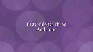 BCG Rule Of Three Or Four