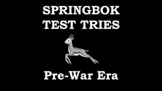 Springbok Tries Part 1 - Pre WWII Era