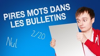 TOP #5 DES PIRES MOTS DANS LES BULLETINS