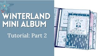 Winterland Mini Album Tutorial Part 2