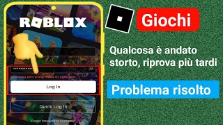 Correggi "Qualcosa è andato storto, riprova più tardi" su Roblox | Errore di accesso a Roblox