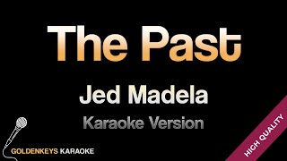 The Past  - Jed Madela (HQ Karaoke)