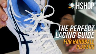 The Perfect Lacing Guide - For Handballplayers (HEEL LOCK)