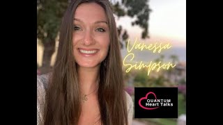 Quantum Heart Talks - Vanessa Simpson