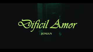 Difícil Amor - JoNian (Video Oficial)